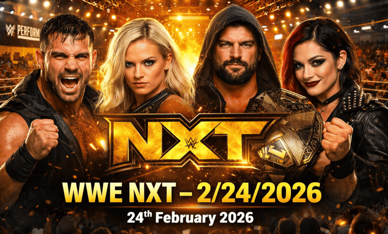 WWE NXT – 2/24/2026 –24th February 2026
